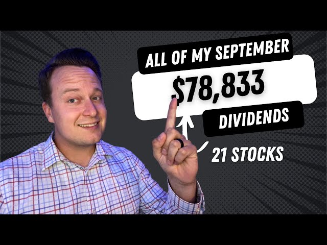 21 Dividend Paychecks - All of my September Dividends - For Passive Income