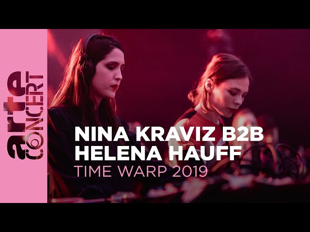 Nina Kraviz b2b Helena Hauff - Time Warp 2019 – ARTE Concert