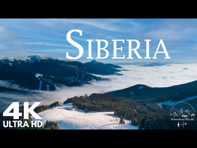 SIBERIA 4K - Scenic Relaxation Film With Calming Music (4K Video Ultra HD)
