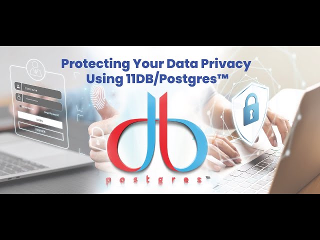 Demo Tutorial 11DB/Postgres™ with Seamless Encryption
