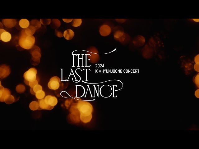 (teaser) 2024 KIMHYUNJOONG CONCERT 'THE LAST DANCE'