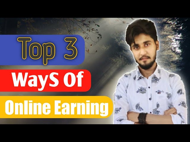 😍 Best Three Ways To Earn Money Online 🔥|| Earn Money Online With YouTube Ads