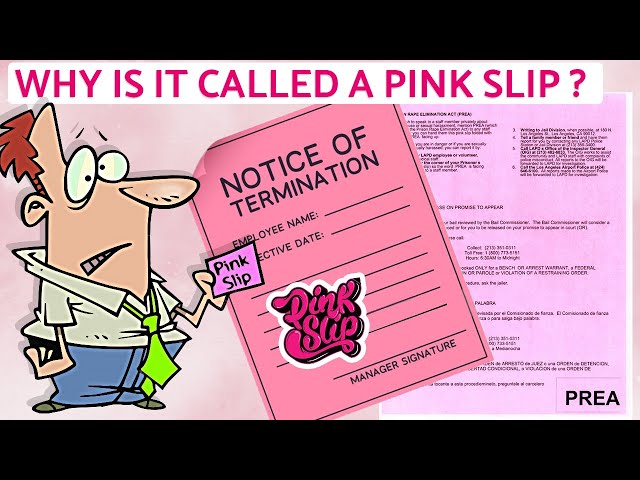 Why is it Called a Pink Slip ?