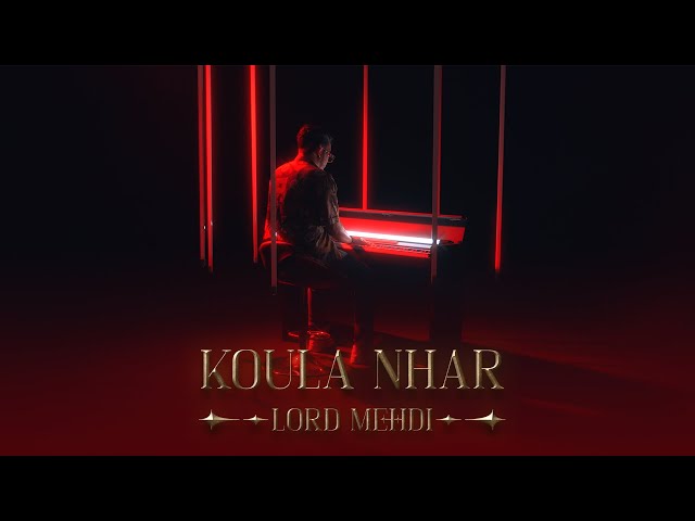 Lord Mehdi - Koula Nhar [Official Music Video]