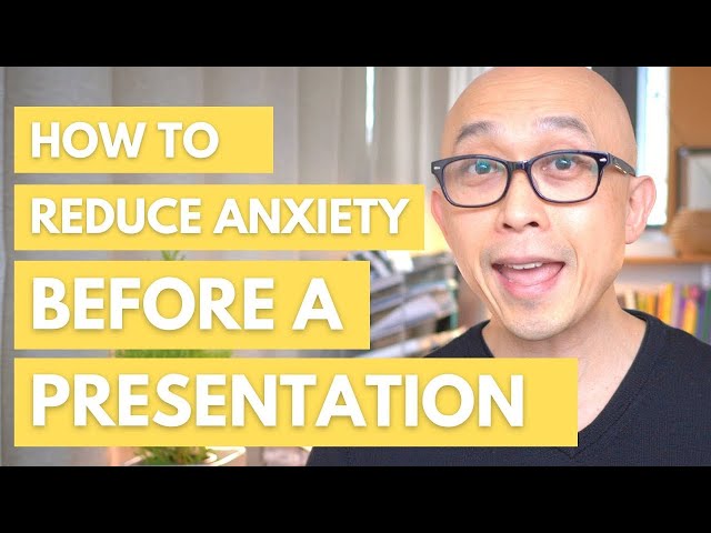 7 Tips for How To Reduce Anxiety Before Giving a Presentation