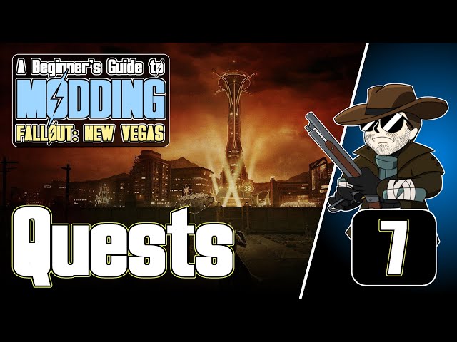 Beginner's Guide to Modding FALLOUT: New Vegas (2020)#7 : Quests