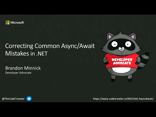 Correcting Common Async/Await Mistakes in .NET - Brandon Minnick