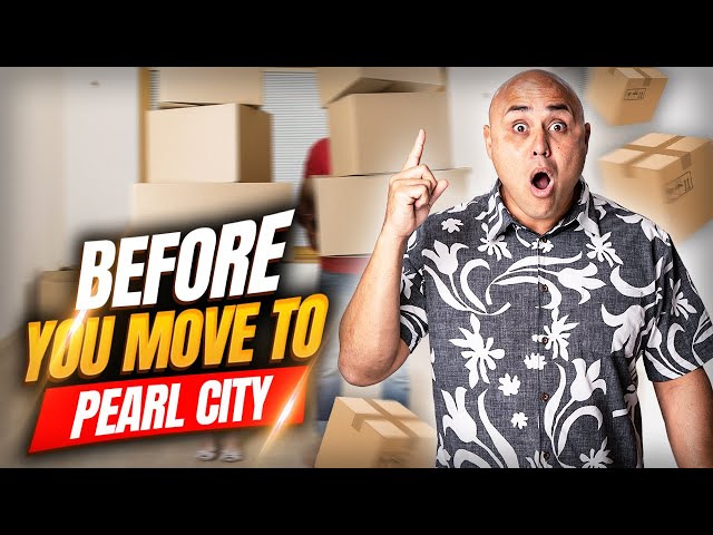 Watch BEFORE Moving To PEARL CITY, HAWAII