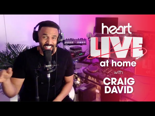 Watch  Craig David perform his biggest hits live from home 🎤| Heart Live at Home