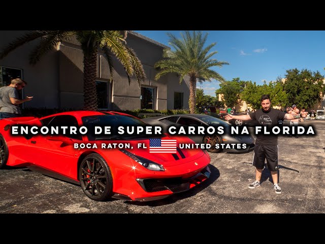 ENCONTRO DE SUPER CARROS NA FLORIDA
