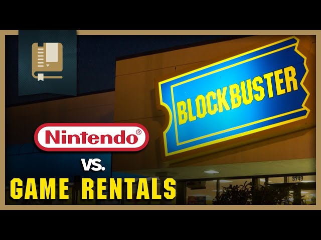 Nintendo's Battle Against Video Game Rentals