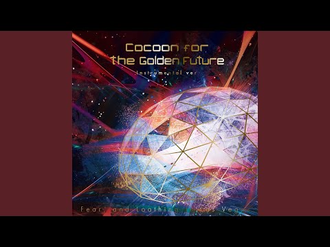 Cocoon for the Golden Future (Instrumental ver.)