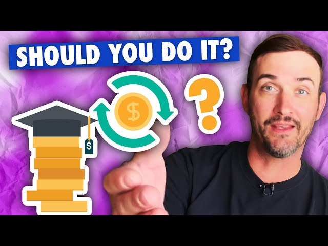 Watch Before Refinancing Student Loans! (When It’s a Good Idea, and When It’s NOT)