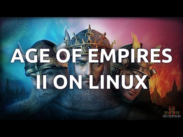 "Installing and Playing Age of Empires II: HD Edition on Linux - Step-by-Step Guide"