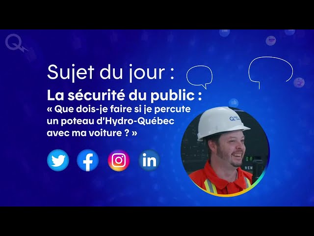 Sécurité: «Que faire en cas de collision avec un poteau d’Hydro-Québec?»