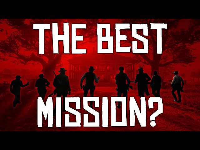 What is the best mission of Red Dead Redemption 2?