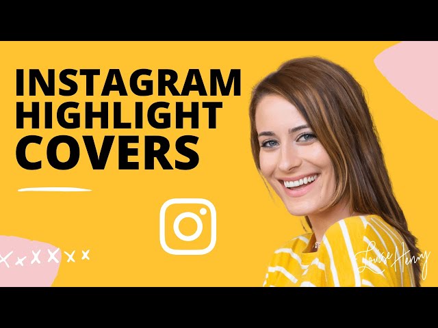 How to Create Highlight Covers for Instagram