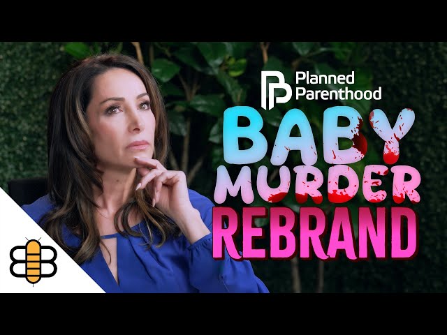 Planned Parenthood Marketing Team Rebrands Baby Murder As 'Women's Healthcare'