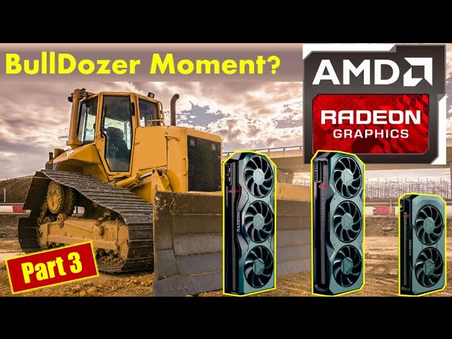 RDNA3 - Is it AMD Radeon's Bulldozer Moment?