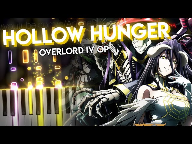 HOLLOW HUNGER - Overlord IV/Season 4 OP | OxT (piano)