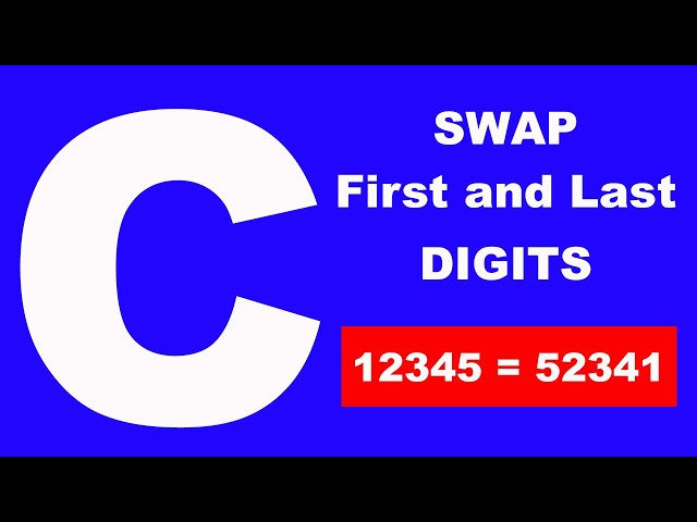 Swap first and last digit of given number in C || Readersnepal