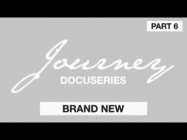 Journey: The Docuseries (Part 6) | Brand New | Naomi Raine