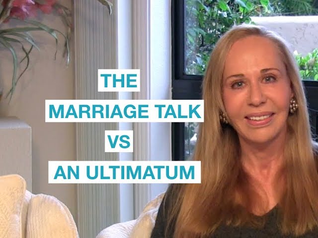 How do I have the marriage talk (vs. an ultimatum)?