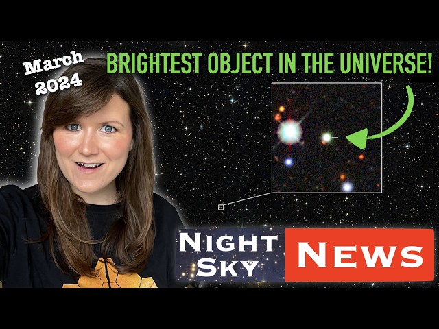 The FASTEST growing supermassive black hole EVER found | Night Sky News March 2024