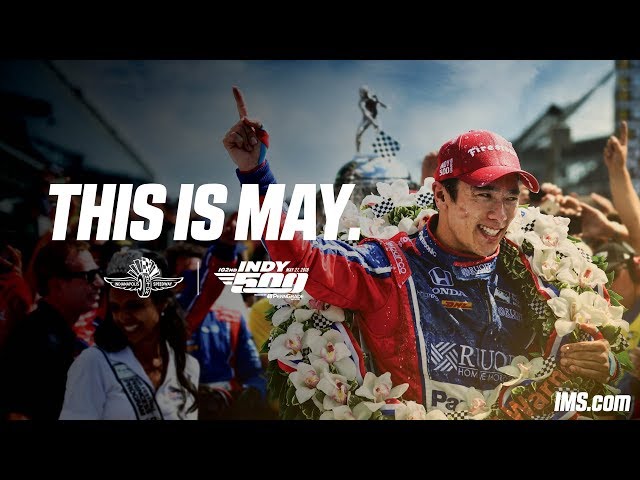 This Is May: The 102nd Running of the Indy 500