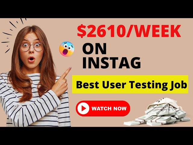 Best User testing Job And Earn $2610 Weekly On instaG