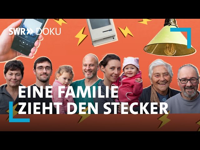 #stromlos - Eine Familie zieht den Stecker | SWR Doku