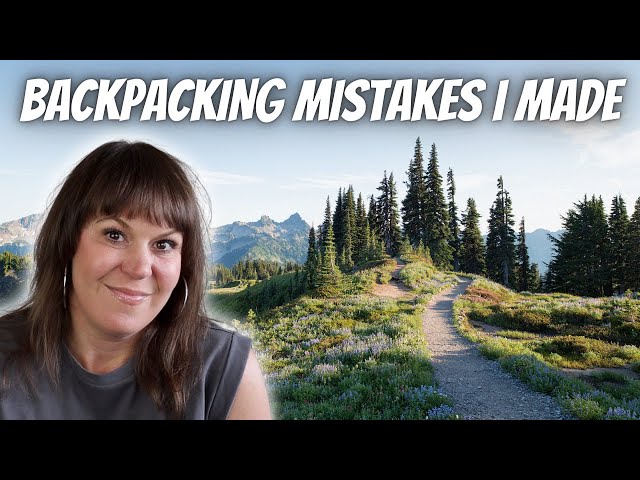 BEGINNER BACKPACKING MISTAKES I Made & How YOU Can Avoid Them | BACKPACKING TIPS For Beginners