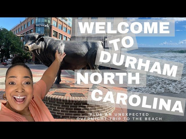Welcome to Durham North Carolina + Wrightsville Beach Trip