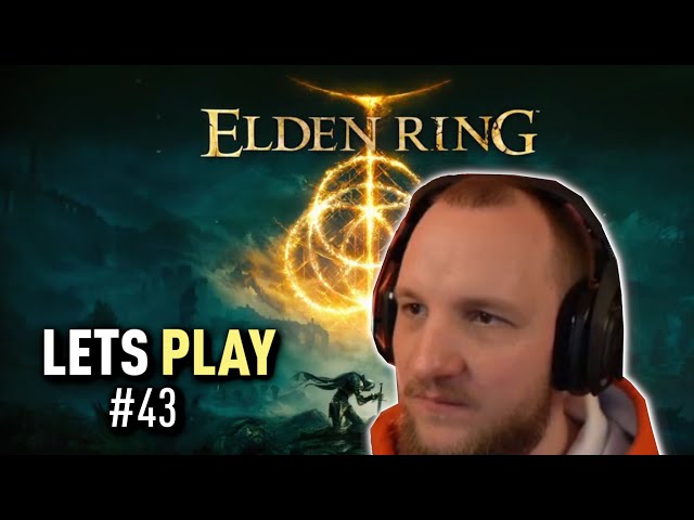 Lets Play ELDEN RING (Deutsch) - [Blind] #43 Baaaaamm