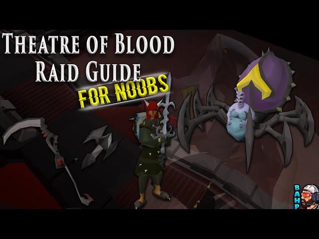 OSRS Theatre of Blood Raid Guide For Noobs