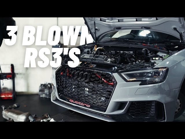 3 BLOWN RS3 ENGINES! WHY?