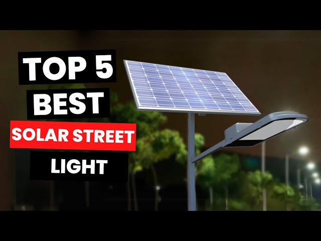 Top 5: Best Solar Street Light (2024)