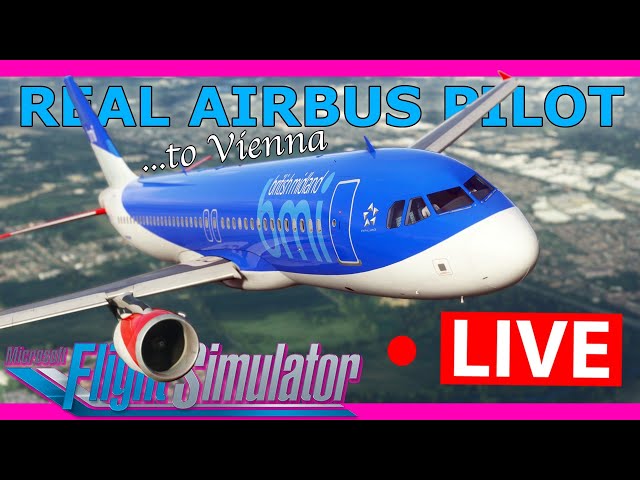 BMI Virtual Launched! Real Airbus Pilot Flies the Fenix A320 Live To Vienna