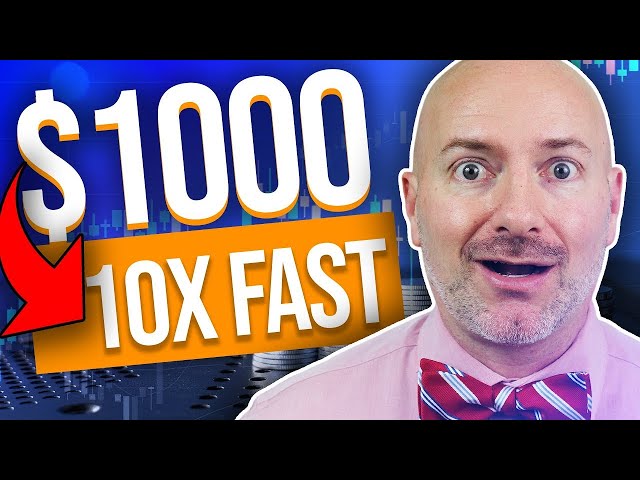 How to Invest $1000 to 10X in 2024