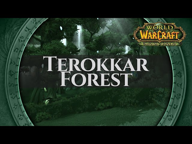 Terokkar Forest - Music & Ambience | World of Warcraft The Burning Crusade / TBC