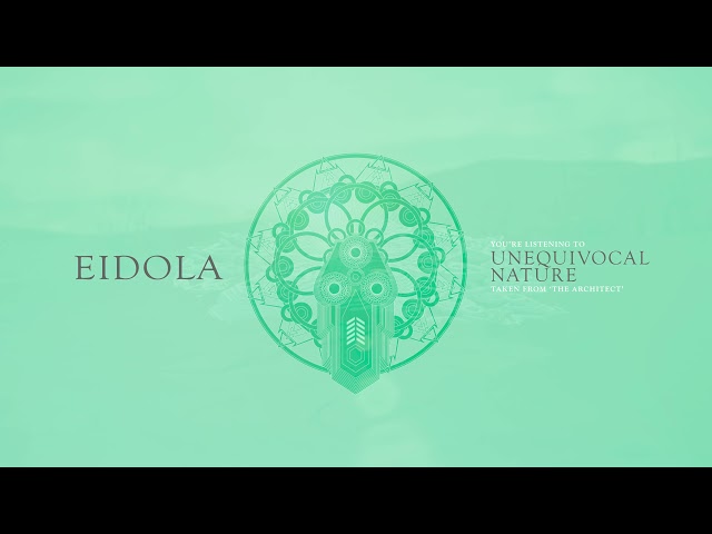 Eidola - Unequivocal Natural