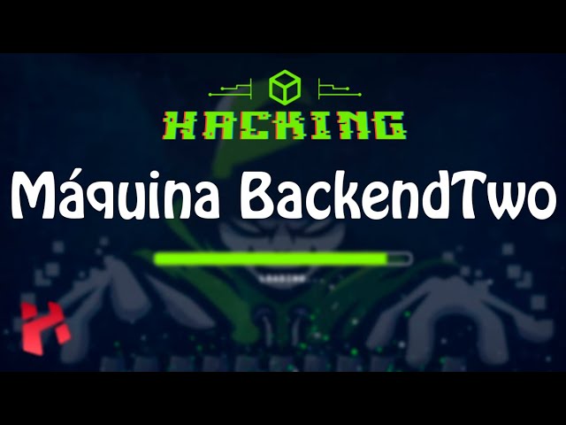 HackTheBox | BackendTwo [OSCP Style] (TWITCH LIVE)