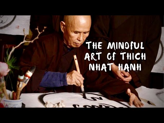 Calligraphy: The Mindful Art of Zen Master Thich Nhat Hanh (short film)