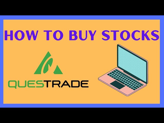 How To buy Stocks | Questrade Tutorial
