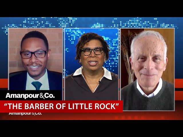 Oscar-Nominated Film “The Barber of Little Rock” Explores Banking While Black | Amanpour and Company