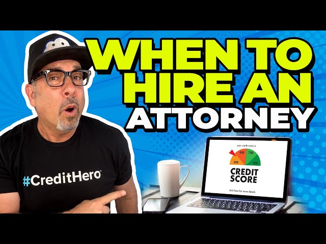The Ultimate Guide to Hiring a Consumer Law Attorney for Credit Repair