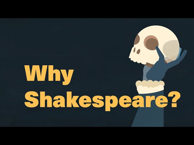 Why Shakespeare Still Matters | Shakespeare's Influence