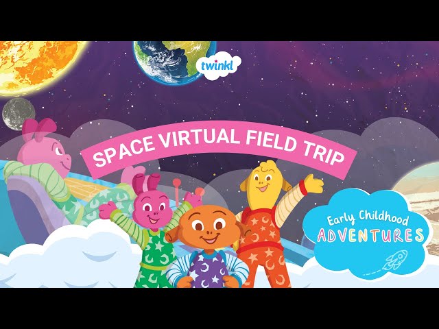 Space Virtual Field Trip with Movement & Math | The Solar System | Twinkl Early Childhood Adventures