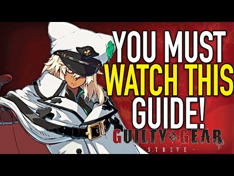 Guilty Gear Strive Guides You Must Watch!