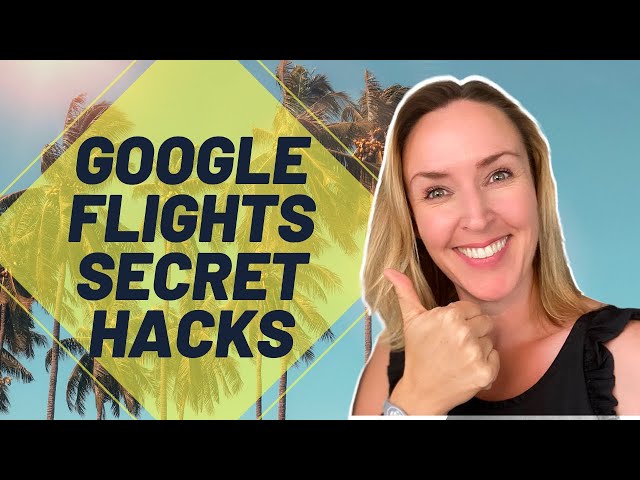Google Flights Tutorial // Google Flights Hack, Review, and Secret Tricks